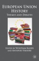 European Union History: Themes and Debates - Wolfram Kaiser, Antonio Varsori