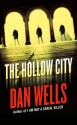 The Hollow City - Dan Wells