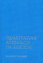 Qualitative Research in Action - Tim May