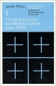 The Christian Tradition 5: Christian Doctrine & Modern Culture since 1700 - Jaroslav Jan Pelikan