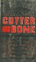 Cutter and Bone: A Novel - Newton Thornburg