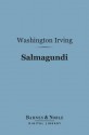 Salmagundi (Barnes & Noble Digital Library) - Washington Irving, William Irving, James Kirke Paulding