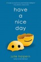 Have a Nice Day - Julie Halpern