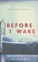 Before I Wake - Robert J. Wiersema