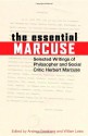 The Essential Marcuse: Selected Writings - Herbert Marcuse, Andrew Feenberg, William Leiss