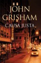 Causa justa - John Grisham