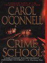 Crime School - Carol O'Connell