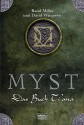 Myst. Das Buch Tiana - David Wingrove, Robyn Miller