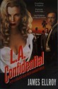 L.A. Confidential - James Ellroy