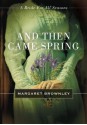 And Then Came Spring: A Bride for All Seasons Novella - Margaret Brownley