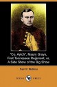 Co. Aytch, Maury Grays, First Tennessee Regiment; Or, a Side Show of the Big Show (Dodo Press) - Samuel R. Watkins