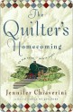 The Quilter's Homecoming (Elm Creek Quilts, #10) - Jennifer Chiaverini