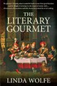 The Literary Gourmet: Menus From Masterpieces - Linda Wolfe