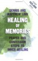 Healing of Memories: Prayer and Confession Steps to Inner Healing - Dennis Linn, Matthew Linn