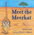 Meet the Meerkat - Darrin Lunde