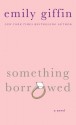 Something Borrowed - Emily Giffin