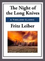 The Night of the Long Knives - Fritz Leiber