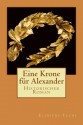 Eine Krone für Alexander (German Edition) - Elfriede Fuchs