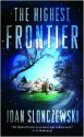 The Highest Frontier - Joan Slonczewski