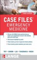 Case Files Emergency Medicine - Eugene C. Toy, Barry Simon, Terrence Liu, Kay Takenaka, Adam Rosh