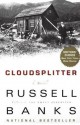 Cloudsplitter: A Novel - Russell Banks