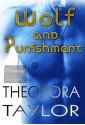 Wolf and Punishment (The Alaska Princesses Trilogy #1) - Theodora Taylor