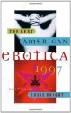 The Best American Erotica, 1997 - Susie Bright