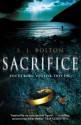 Sacrifice - S.J. Bolton