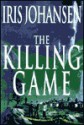 The Killing Game - Iris Johansen