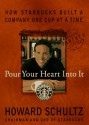 Pour Your Heart Into It - Howard Schultz