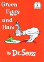 Green Eggs and Ham - Dr. Seuss