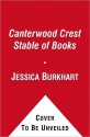 The Canterwood Crest Stable of Books: Take the Reins; Chasing Blue; Behind the Bit; Triple Fault - Jessica Burkhart