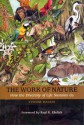 The Work of Nature: How The Diversity Of Life Sustains Us - Yvonne Baskin, Abigail Rorer, Paul R. Ehrlich, Harold A. Mooney, Jane Lubchenco, Paul R. Ehrlich