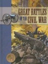 Great Battles of the Civil War - Katie Marsico