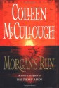 Morgan's Run - Colleen McCullough