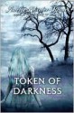 Token of Darkness - Amelia Atwater-Rhodes