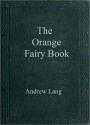 The Orange Fairy Book - Andrew Lang