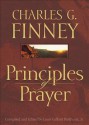 Principles of Prayer - Charles Grandison Finney, L. G. Jr. Parkhurst