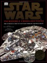 Incredible Cross-Sections of Star Wars: The Ultimate Guide to Star Wars Vehicles and Spacecraft - David West Reynolds