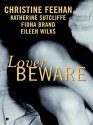 Lover Beware (Drake Sisters, #1; World of the Lupi, #0.5) - Christine Feehan, Eileen Wilks, Katherine Sutcliffe