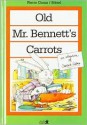 Old Mr. Bennet's Carrots - Pierre Coran, Mérel