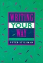 Writing Your Way - Peter Stillman