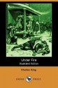 Under Fire (Illustrated Edition) (Dodo Press) - Charles King, C.B. Cox