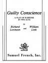 Guilty Conscience: A play of suspense in two acts - Richard Levinson