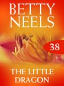 The Little Dragon (betty Neels Collection) - Betty Neels