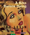 A Kiss Before Dying - Mauro Hantman, Ira Levin