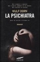 La psichiatra - Wulf Dorn, Alessandra Petrelli