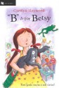 "B" Is for Betsy - Carolyn Haywood