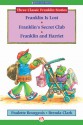 Franklin Is Lost, Franklin's Secret Club, and Franklin and Harriet: Read-Aloud Edition - Paulette Bourgeois, Brenda Clark