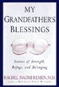 My Grandfather's Blessings - Rachel Naomi Remen